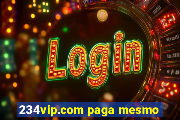 234vip.com paga mesmo